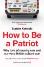 Sunder Katwala: How to Be a Patriot, Buch