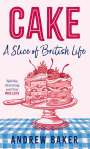 Andrew Baker: Cake, Buch