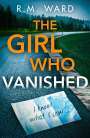 R. M. Ward: The Girl Who Vanished, Buch