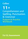 Collins 11+: 11+ Comprehension and Spelling, Punctuation & Grammar Support and Practice Workbook, Buch