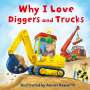 : Why I Love Diggers and Trucks, Buch