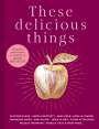 Jane Hodson: These Delicious Things, Buch