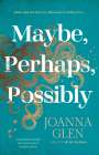 Joanna Glen: Maybe, Perhaps, Possibly, Buch