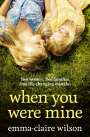 Emma-Claire Wilson: When You Were Mine, Buch