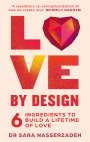 Dr Sara Nasserzadeh: Love by Design, Buch