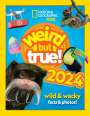 National Geographic Kids: Weird but true! 2024, Buch