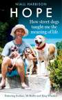 Niall Harbison: Hope - How Street Dogs Taught Me the Meaning of Life, Buch
