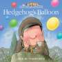 Nick Butterworth: Hedgehog's Balloon, Buch