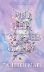 Tahereh Mafi: All This Twisted Glory, Buch