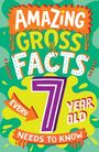 Caroline Rowlands: Amazing Gross Facts Every 7 Year Old Needs to Know, Buch