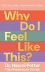 Naomi Potter: Why Do I Feel Like This?, Buch