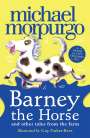 Michael Morpurgo: A Barney the Horse and Other Tales from the Farm, Buch