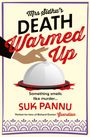 "Mrs Sidhu's DEATH Warmed Up", "Something smells like murder...", "SUK PANNU", Illustration einer Hand über einer Servierglocke.