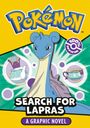 "Pokémon: Search for Lapras. A Graphic Novel. 100% Official." Illustration mit Lapras und Tassen vor buntem Hintergrund.
