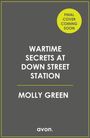"Final Cover Coming Soon", "Wartime Secrets at Down Street Station", "Molly Green", "avon." auf grauem Hintergrund mit gelbem Rand.