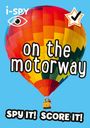 "I-SPY", "on the motorway", "SPY IT! SCORE IT!" Text über Heißluftballon mit bunten Quadraten vor blauem Himmel.