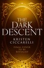 „The Dark Descent“, Kristen Ciccarelli, „Final cover to be revealed“. Goldenes, verziertes Muster in warmen Farbtönen.