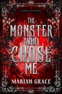 Text: "Guardians and Monsters", "The Monster Who Chose Me", "Mariah Grace". Rote Hintergrundillustration mit floralen Mustern.