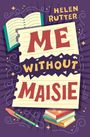 „ME WITHOUT MAISIE“ in großen Buchstaben vor einem lila Hintergrund. Notizblätter, ein Stift und Bücher als Illustration.