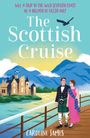 „FINAL COVER COMING SOON“ in gelbem Kreis; „THE SCOTTISH CRUISE“ von Caroline James; grauer Hintergrund.
