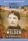 William Anderson: Laura Ingalls Wilder: A Biography, Buch