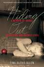 Tina Alexis Allen: Hiding Out: A Memoir of Drugs, Deception, and Double Lives, Buch