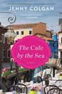 Jenny Colgan: The Cafe by the Sea, Buch