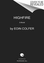 Eoin Colfer: Highfire, Buch