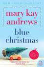 Mary Kay Andrews: Blue Christmas, Buch