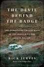 Rick Jervis: The Devil Behind the Badge, Buch
