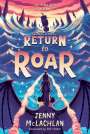 Jenny McLachlan: Return to Roar, Buch