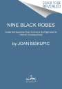 Joan Biskupic: Nine Black Robes, Buch