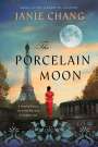 Janie Chang: The Porcelain Moon, Buch