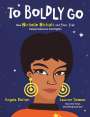 Angela Dalton: To Boldly Go: How Nichelle Nichols and Star Trek Helped Advance Civil Rights, Buch