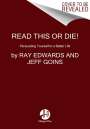Ray Edwards: Read This or Die!, Buch
