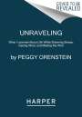 Peggy Orenstein: Unraveling, Buch