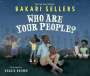 Bakari Sellers: Who Are Your People?, Buch