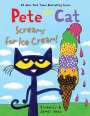 James Dean: Pete the Cat Screams for Ice Cream!, Buch