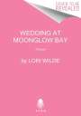 Lori Wilde: The Wedding at Moonglow Bay, Buch