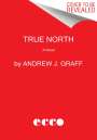 Andrew J Graff: True North, Buch