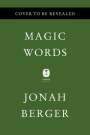 Jonah Berger: Magic Words, Buch