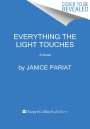 Janice Pariat: Everything the Light Touches, Buch