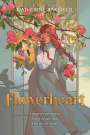 Catherine Bakewell: Flowerheart, Buch