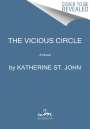 Katherine St. John: The Vicious Circle, Buch