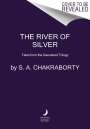 S A Chakraborty: The River of Silver, Buch