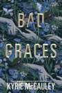 Kyrie McCauley: Bad Graces, Buch