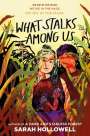 Sarah Hollowell: What Stalks Among Us, Buch