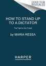 Maria Ressa: How to Stand Up to a Dictator: The Fight for Our Future, Buch