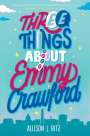 Allison L Bitz: Three Things about Emmy Crawford, Buch