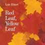 Lois Ehlert: Red Leaf, Yellow Leaf, Buch